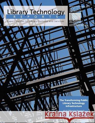 The Transforming Public Library Technology Infrastructure Ala Office for Research and Statistics 9780838958346 American Library Association