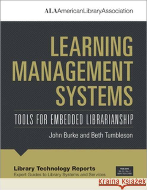 Learning Management Systems John J. Burke Beth E. Tumbleson 9780838959701 