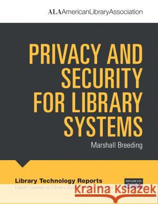 Privacy & Security for Lib Sys Marshall Breeding 9780838959725