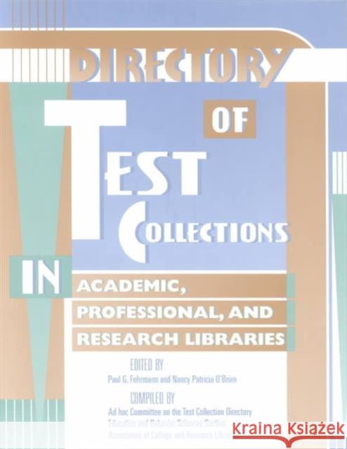 Directory Test Collections in Academic Prof & L Fehrmann   9780838981672 ALA Editions