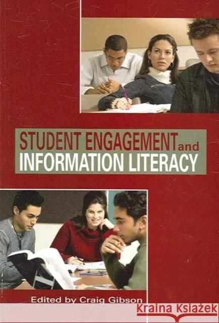 Student Engagement and Information Literacy  9780838983881 ALA Editions