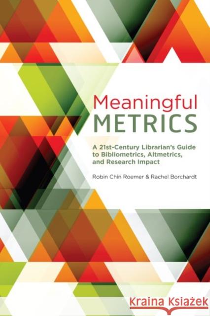 Meaningful Metrics Robin Chin Roemer 9780838987551