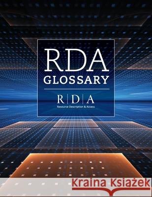 RDA Glossary The Rda Steering Committee (Rsc) (rsc) 9780838994870