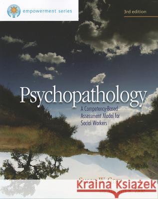 Psychopathology: A Competency-Based Assessment Model for Social Workers  Gray 9780840029157 0