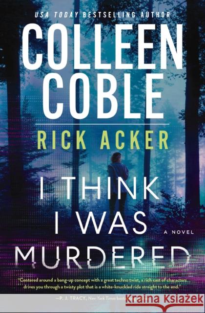 I Think I Was Murdered Colleen Coble Rick Acker 9780840712578 Thomas Nelson Publishers