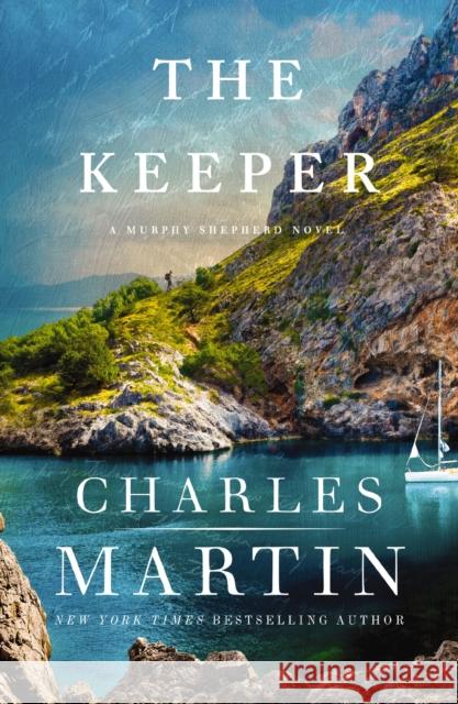 The Keeper Charles Martin 9780840722508