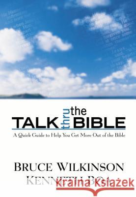 Talk Thru the Bible Bruce Wilkinson Kenneth Boa 9780840752864 Nelson Reference & Electronic Publishing