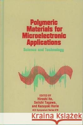Polymeric Materials for Microelectronic Applications  9780841230552 American Chemical Society