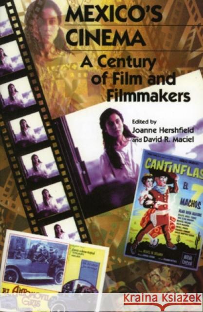 Mexico's Cinema: A Century of Film and Filmmakers Hershfield, Joanne 9780842026819