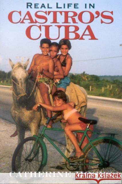 Real Life in Castro's Cuba Catherine Moses 9780842028363 SR Books