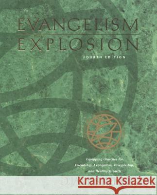 Evangelism Explosion 4th Edition D. James Kennedy 9780842307642 Tyndale House Publishers