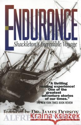 Endurance: Shackleton's Incredible Voyage Alfred Lansing James C. Dobson James C. Dobson 9780842308243 Tyndale House Publishers