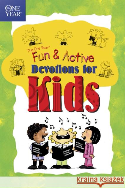 The One Year Book of Fun and Active Devotions for Kids Betsy Rossen Elliot 9780842319768 Tyndale Kids