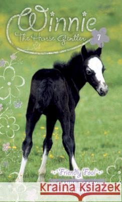 Friendly Foal Dandi Daley Mackall 9780842387231 Tyndale House Publishers