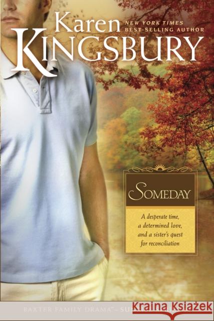 Someday Karen Kingsbury 9780842387491 Tyndale House Publishers