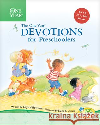 One Year Devotions For Preschoolers, The Crystal Bowman 9780842389402 Tyndale House Publishers