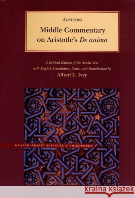 Middle Commentary on Aristotle's de Anima Averroës 9780842524735