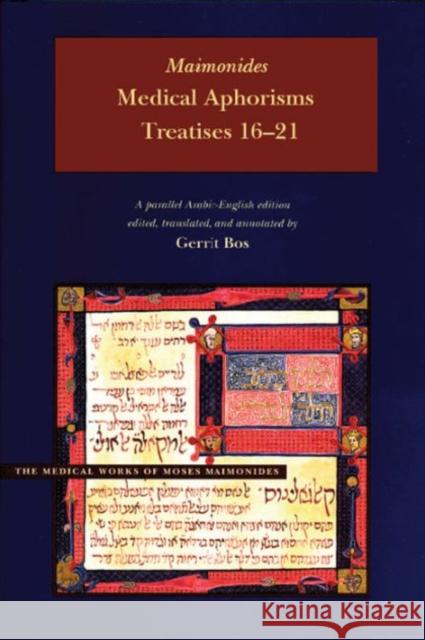 Medical Aphorisms: Treatises 16-21 Maimonides, Moses 9780842528436