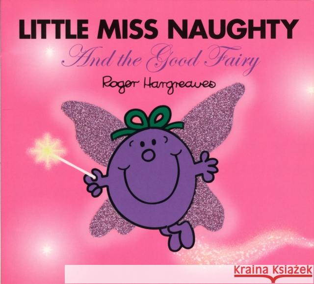 Little Miss Naughty and the Good Fairy Adam Hargreaves Adam Hargreaves Roger Hargreaves 9780843121223 Price Stern Sloan