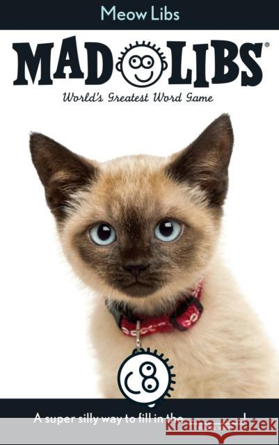 Meow Libs: World's Greatest Word Game Mad Libs 9780843182927