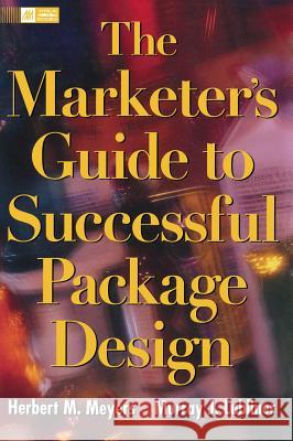 The Marketer's Guide to Successful Package Design Meyers, Herbert 9780844234380