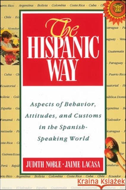 The Hispanic Way Judith Noble Jaime Lacasa 9780844273891 McGraw-Hill Companies