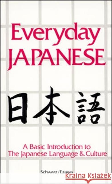 Everyday Japanese Edward A. Schwarz 9780844285009