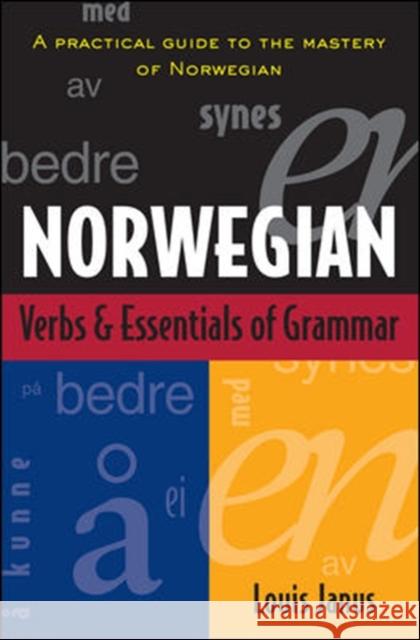 Norwegian Verbs And Essentials of Grammar Louis Janus 9780844285962 NTC Publishing Group,U.S.