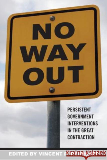 No Way Out?: Government Intervention and the Financial Crisis Bordo, Michael D. 9780844743585 American Enterprise Institute Press
