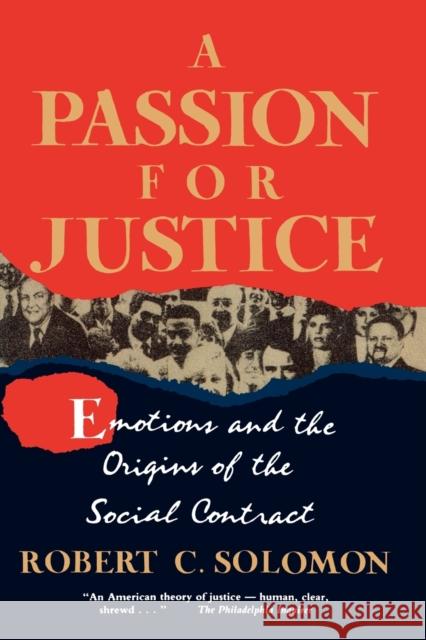 A Passion for Justice: Emotions and the Origins of the Social Contract Solomon, Robert 9780847680870