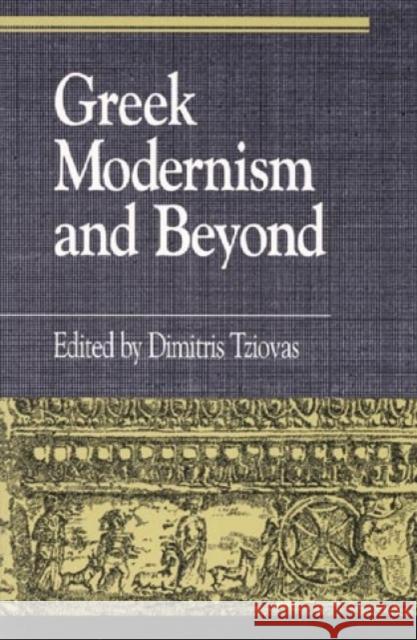 Greek Modernism and Beyond Dimitris Tziovas 9780847685776