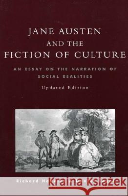 Jane Austen and the Fiction of Culture: An Essay on the Narration of Social Realities Handler, Richard 9780847690480
