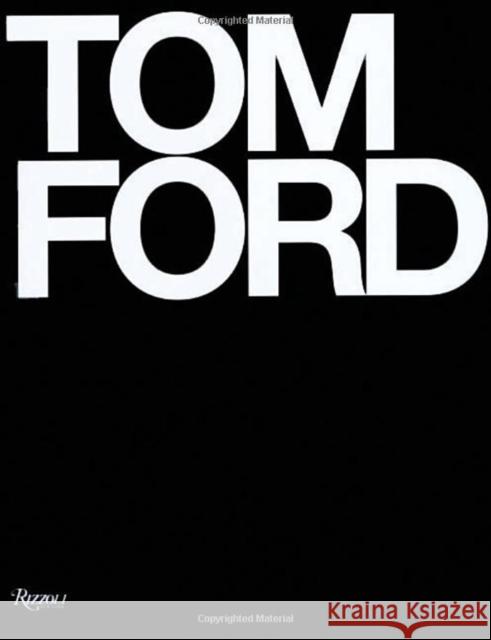 Tom Ford Bridget Foley Tom Ford Anna Wintour 9780847826698