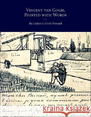 Vincent Van Gogh, Painted with Words Leo Jansen Hans Luijten Nienke Bakker 9780847829934 Rizzoli Publications