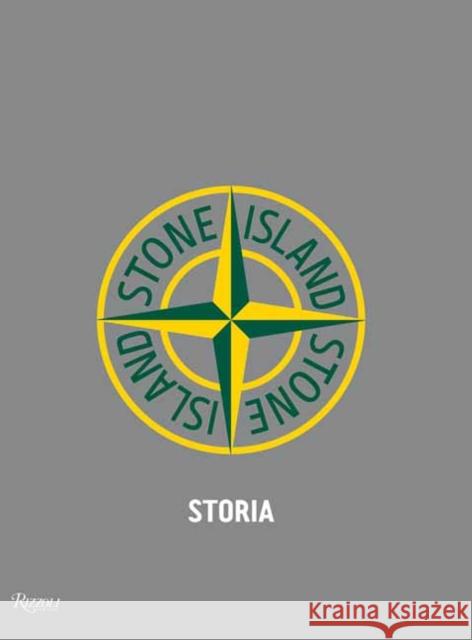 Stone Island: Revised & Update: Storia Revised & Updated Carlo Rivetti 9780847838653 Rizzoli International Publications