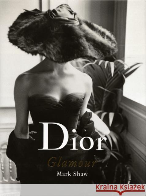 Dior Glamour: 1952-1962 Shaw, Mark 9780847841851