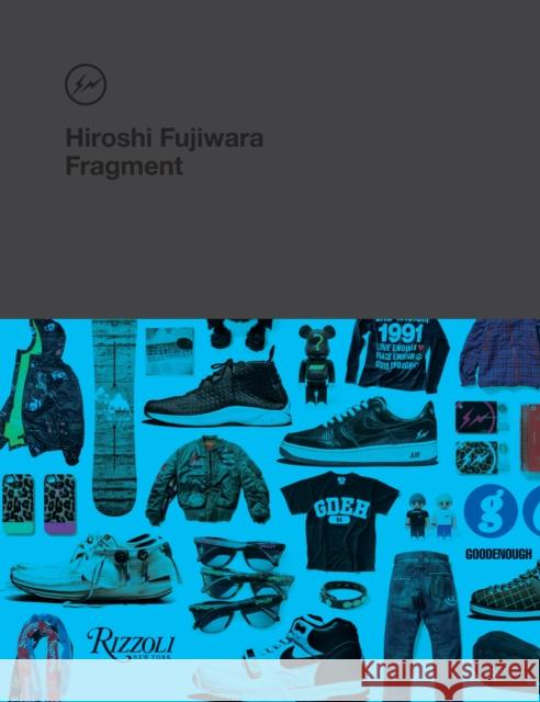 Hiroshi Fujiwara: Fragment Lerfel, Sarah 9780847842391 Rizzoli International Publications