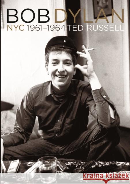 Bob Dylan: NYC 1961-1964 Russell, Ted 9780847845033 Rizzoli International Publications