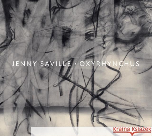 Jenny Saville: Oxyrhynchus John Elderfield 9780847845668 Gagosian / Rizzoli