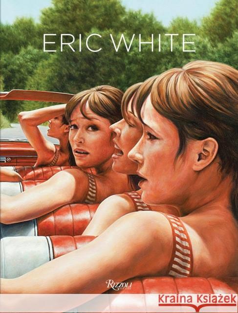 Eric White Anthony Haden-Guest Robert Flynn Johnson Ivan Quaroni 9780847846207 Rizzoli International Publications