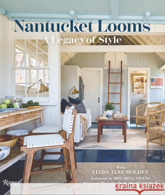 Nantucket Looms: A Legacy of Style Nantucket Looms                          Linda Jane Holden Mitchell Owens 9780847846580