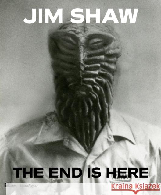 Jim Shaw: The End Is Here Massimiliano Gioni 9780847847167 Skira Rizzoli