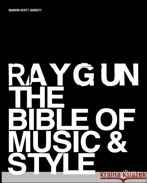 Ray Gun: The Bible of Music and Style Marvin Scot Liz Phair Wayne Coyne 9780847863150 Rizzoli International Publications