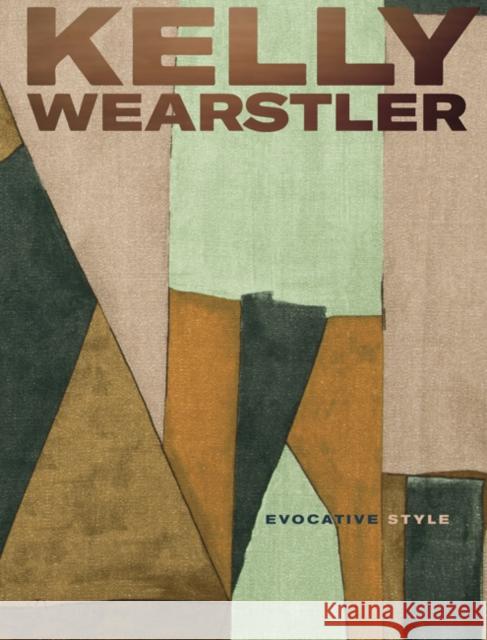 Kelly Wearstler: Evocative Style Kelly Wearstler 9780847866038 Rizzoli International Publications