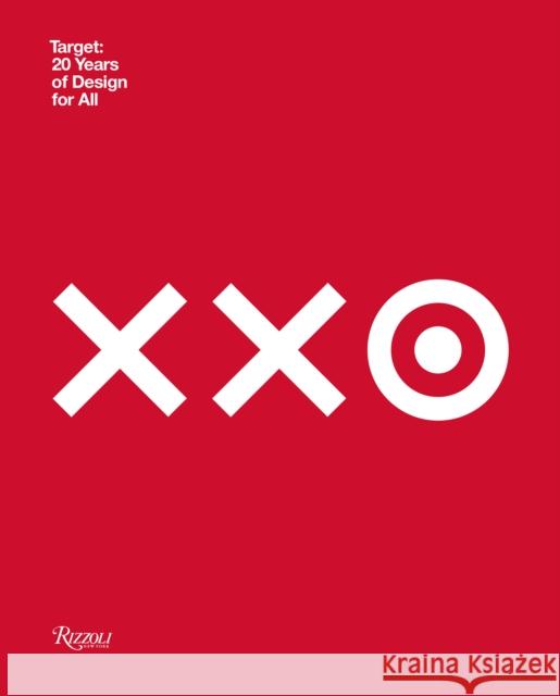 Target: 20 Years of Design for All: How Target Revolutionized Accessible Design Target 9780847867363 Rizzoli International Publications