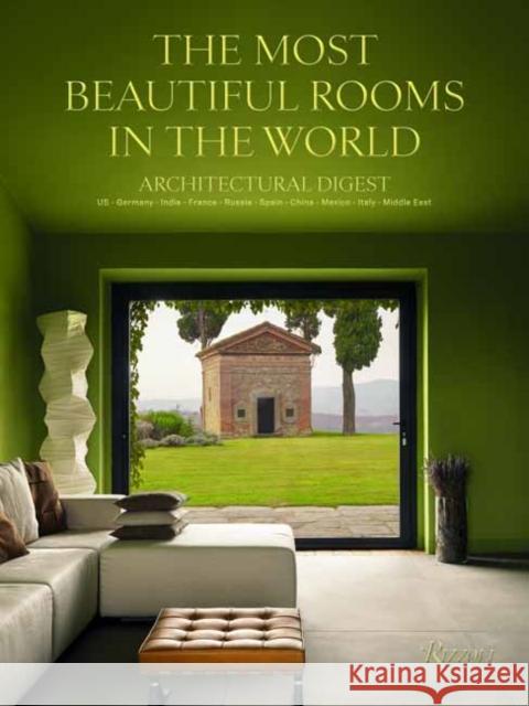 Architectural Digest: The Most Beautiful Rooms in the World Kalt, Marie 9780847868483 Rizzoli International Publications