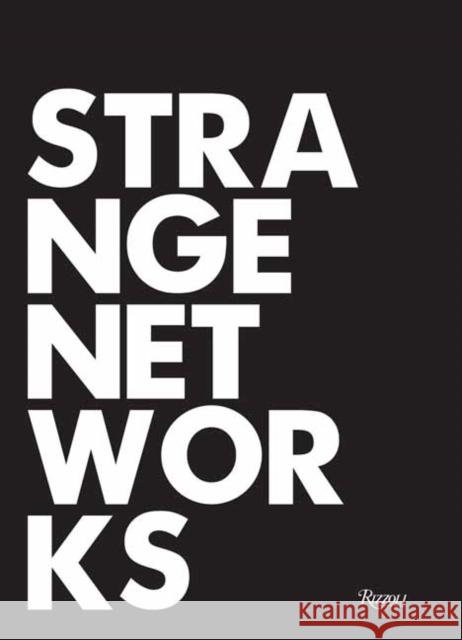 Strange Networks Thom Mayne Stefano Casciani Peter Cook 9780847869411 Rizzoli International Publications