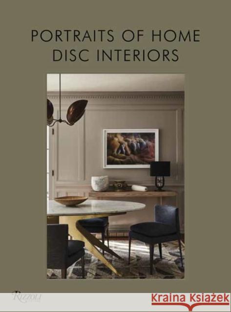 DISC Interiors: Portraits of Home Krista Schrock 9780847869985 Rizzoli International Publications