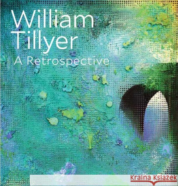 William Tillyer: A Retrospective John Yau William Tillyer 9780847870660 Rizzoli Electa