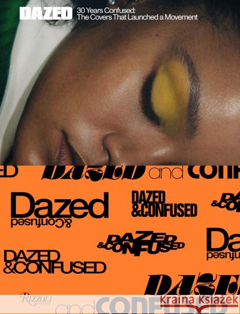 Dazed: 30 Years Confused: The Covers Jefferson Hack Bj 9780847870738